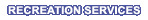 Recreation Services