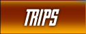 Trips